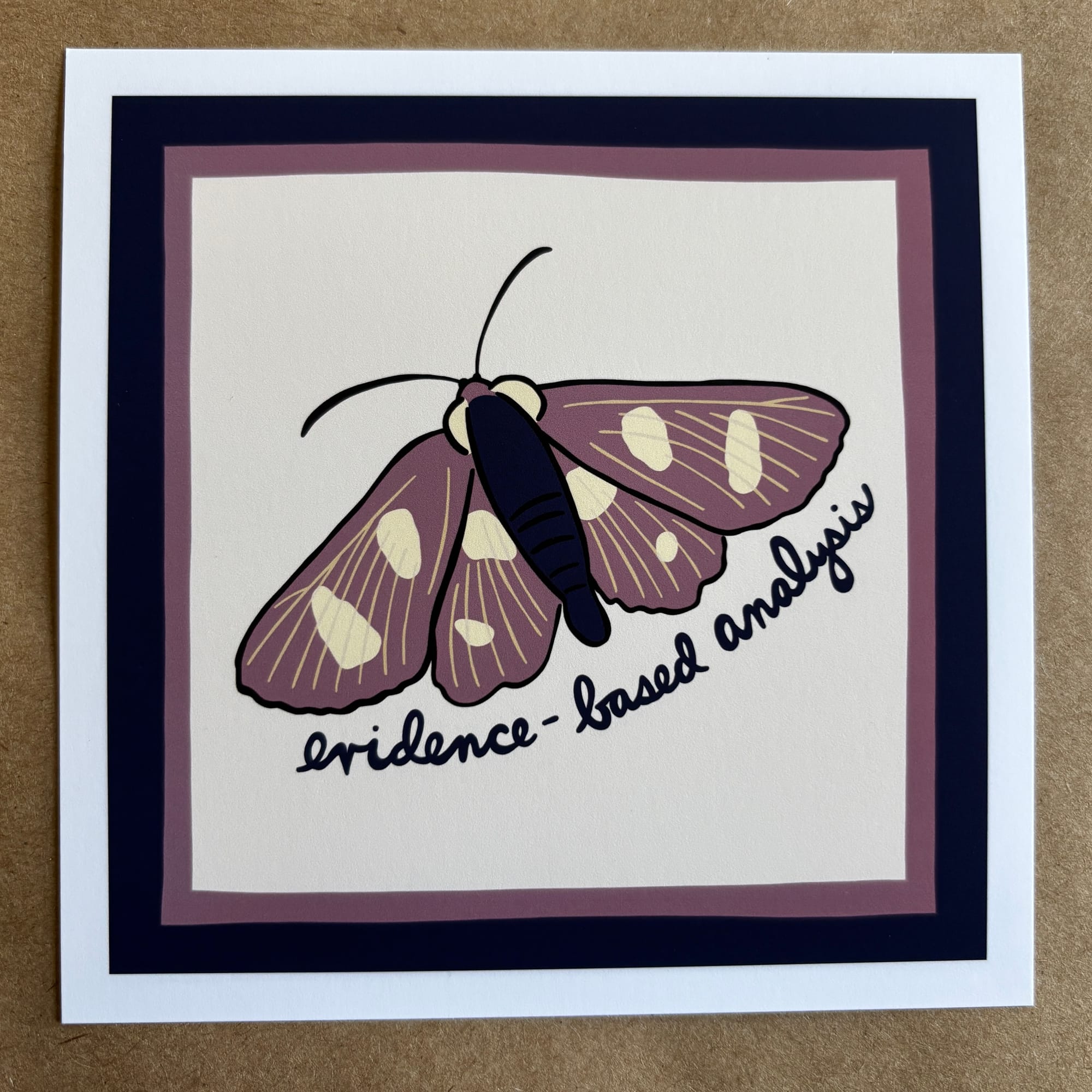 original art by AnneArchy depicting a pretty purple and cream moth with hand lettering of the words "evidence-based analysis"